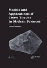 Models and Applications of Chaos Theory in Modern Sciences - Book