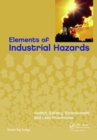 Elements of Industrial Hazards : Health, Safety, Environment and Loss Prevention - Book