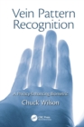 Vein Pattern Recognition : A Privacy-Enhancing Biometric - Book