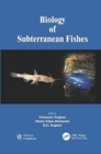 Biology of Subterranean Fishes - Book