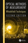 Optical Methods of Measurement : Wholefield Techniques, Second Edition - Book