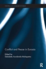 Conflict and Peace in Eurasia - Book