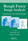 Rough Fuzzy Image Analysis : Foundations and Methodologies - Book