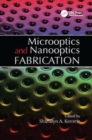 Microoptics and Nanooptics Fabrication - Book
