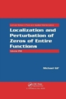 Localization and Perturbation of Zeros of Entire Functions - Book