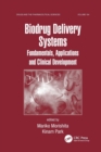Biodrug Delivery Systems : Fundamentals, Applications and Clinical Development - Book
