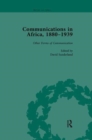 Communications in Africa, 1880-1939, Volume 5 - Book