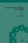 Americans on Fiction, 1776-1900 Volume 1 - Book