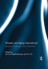 Women and Aging International : Diversity, Challenges and Contributions - Book
