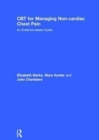 CBT for Managing Non-cardiac Chest Pain : An Evidence-based Guide - Book