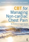 CBT for Managing Non-cardiac Chest Pain : An Evidence-based Guide - Book