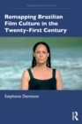Remapping Brazilian Film Culture in the Twenty-First Century - Book