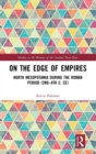On the Edge of Empires : North Mesopotamia During the Roman Period (2nd – 4th c. CE) - Book