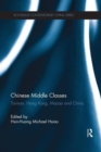 Chinese Middle Classes : Taiwan, Hong Kong, Macao, and China - Book