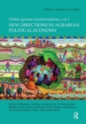New Directions in Agrarian Political Economy : Global Agrarian Transformations, Volume 1 - Book