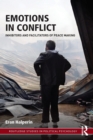 Emotions in Conflict : Inhibitors and Facilitators of Peace Making - Book