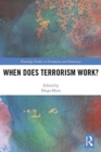 When Does Terrorism Work? - Book