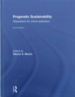 Pragmatic Sustainability : Dispositions for Critical Adaptation - Book