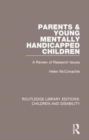 Parents and Young Mentally Handicapped Children : A Review of Research Issues - Book