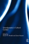 Grandparents in Cultural Context - Book