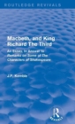 Macbeth, and King Richard The Third : An Essay, In Answer to Remarks on Some of The Characters of Shakespeare - Book
