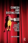 Comedy and Distinction : The Cultural Currency of a ‘Good’ Sense of Humour - Book