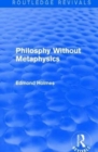 Philosphy Without Metaphysics - Book