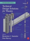 Technical Design Solutions for Theatre : The Technical Brief Collection Volume 2 - Book