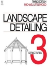 Landscape Detailing Volume 3 : Structures - Book
