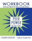 Peer Power, Book One : Workbook: Becoming an Effective Peer Helper and Conflict Mediator - Book