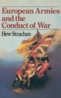 European Armies and the Conduct of War - Book