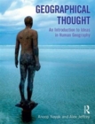 Geographical Thought : An Introduction to Ideas in Human Geography - Book