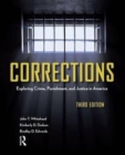 Corrections : Exploring Crime, Punishment, and Justice in America - Book