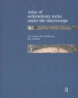 Atlas of Sedimentary Rocks Under the Microscope - Book