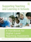 Supporting Teaching and Learning in Schools : A Handbook for Higher Level Teaching Assistants - Book