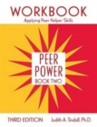 Peer Power, Book Two : Workbook: Applying Peer Helper Skills - Book