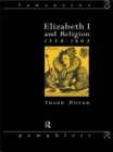 Elizabeth I and Religion 1558-1603 - Book