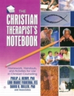The Christian Therapist's Notebook : Homework, Handouts, and Activities for Use in Christian Counseling - Book
