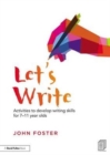 Let's Write : Activities to develop writing skills for 7–11 year olds - Book