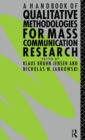 A Handbook of Qualitative Methodologies for Mass Communication Research - Book