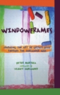 Windowframes : Learning the Art of Gestalt Play Therapy the Oaklander Way - Book