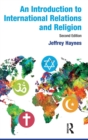 An Introduction to International Relations and Religion - Book