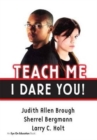 Teach Me, I Dare You! - Book