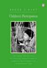 Children's Participation : The Theory and Practice of Involving Young Citizens in Community Development and Environmental Care - Book