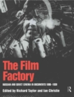The Film Factory : Russian and Soviet Cinema in Documents 1896-1939 - Book