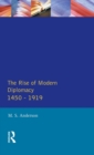 The Rise of Modern Diplomacy 1450 - 1919 - Book