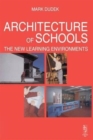 Architecture of Schools: The New Learning Environments - Book