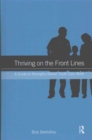 Thriving on the Front Lines : A Guide to Strengths-Based Youth Care Work - Book