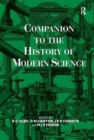 Companion to the History of Modern Science - Book