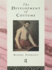 The Development of Costume - Book